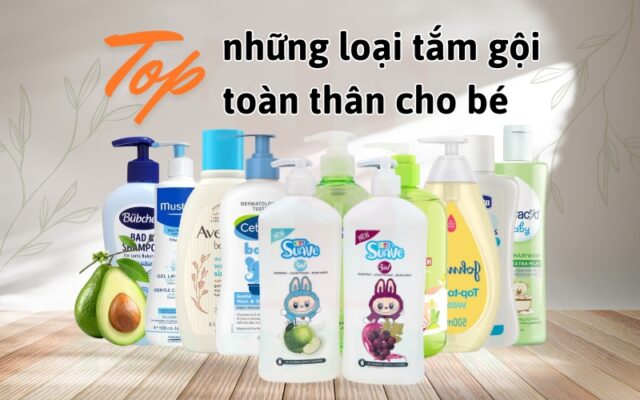 Top những loại sữa tắm gội toàn thân cho bé