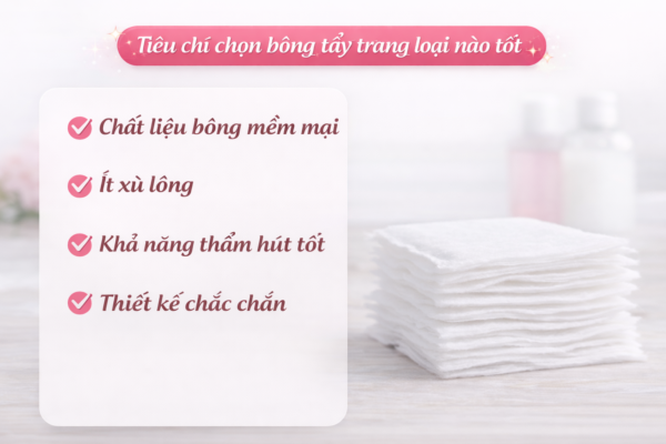 Tiêu chí lựa chọn bông tẩy trang tốt